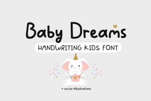 Baby Dreams Font: A Playful Typeface That Elevates Your Brand