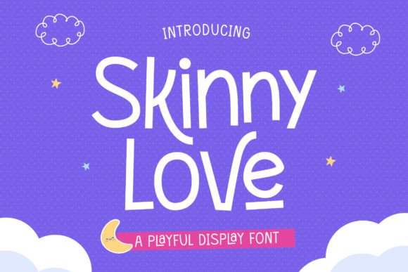 Skinny Love Font: A Playful Typeface That Boosts Campaign Clarity